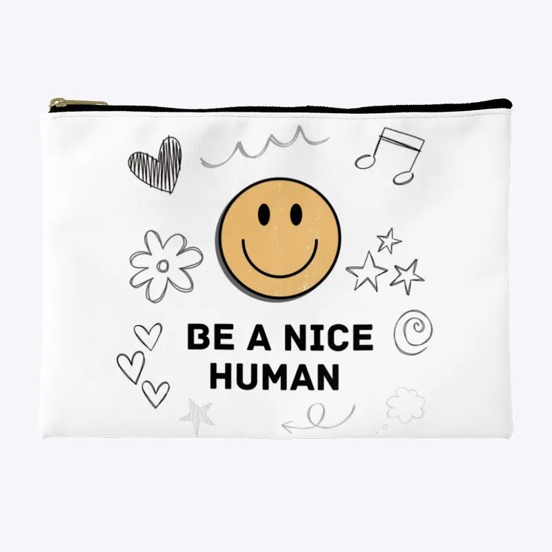 Be A Nice Human Pouch 