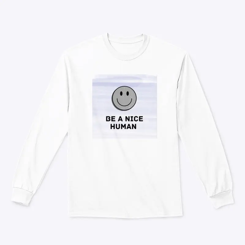 Be A Nice Human Mens Longsleeve