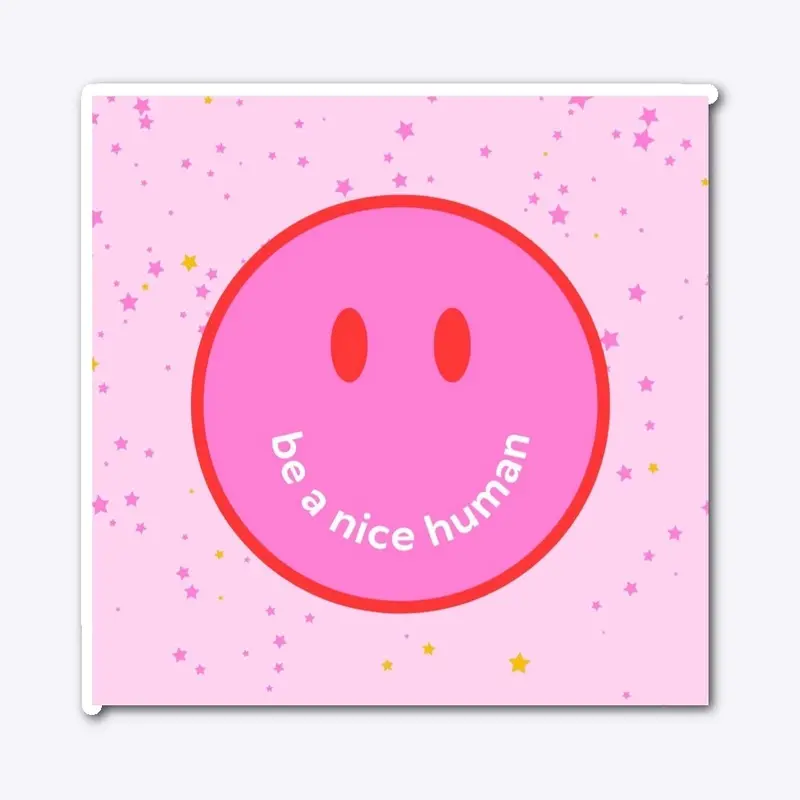 Be A Nice Human Sticker