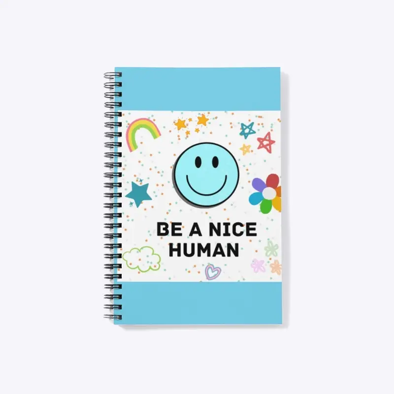 Be a Nice Human Notebook