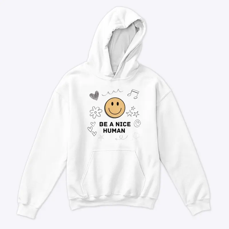 Be A Nice Human Kid Hoodie