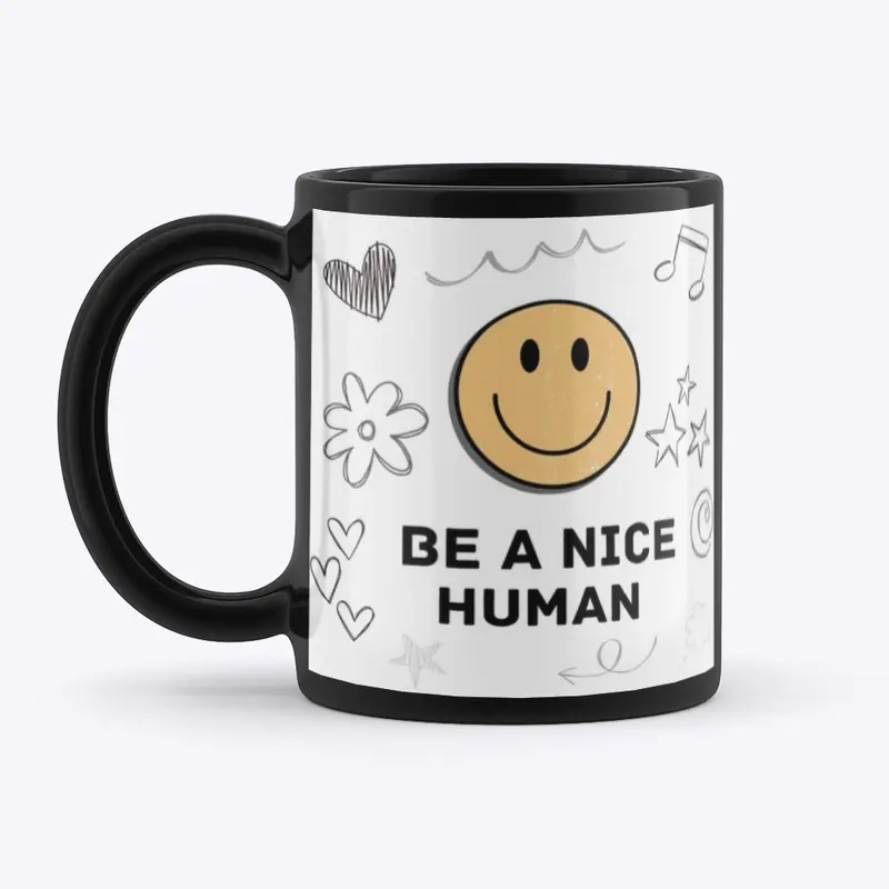 Be A Nice Human Black Mug