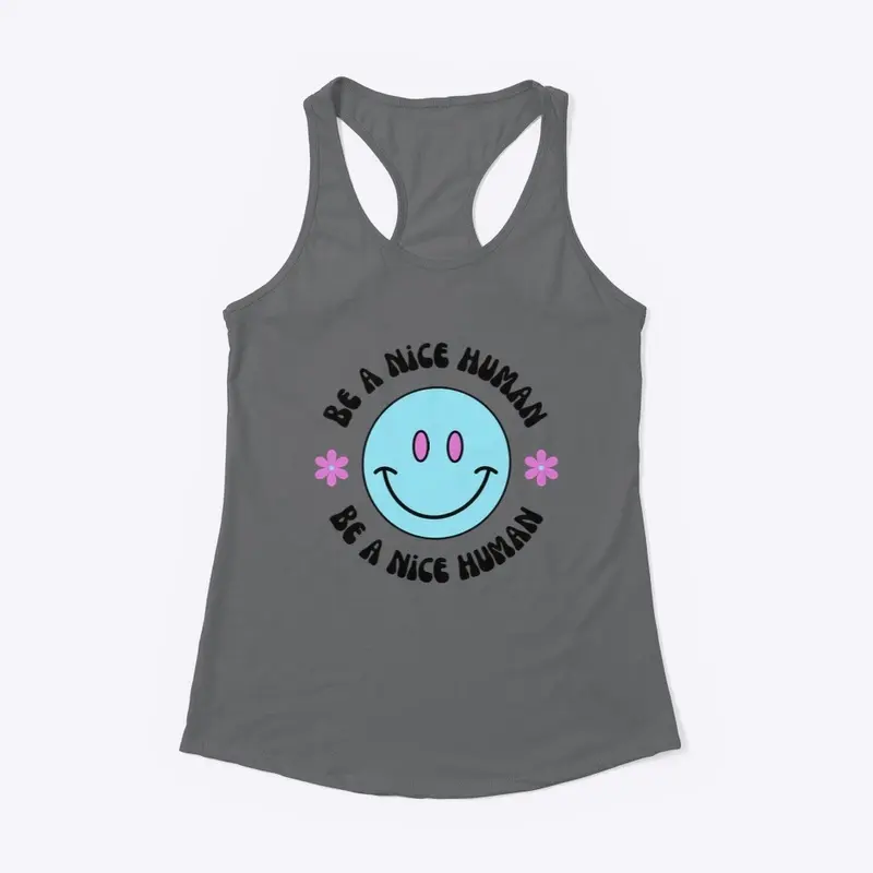 Be a Nice Human Tank Top