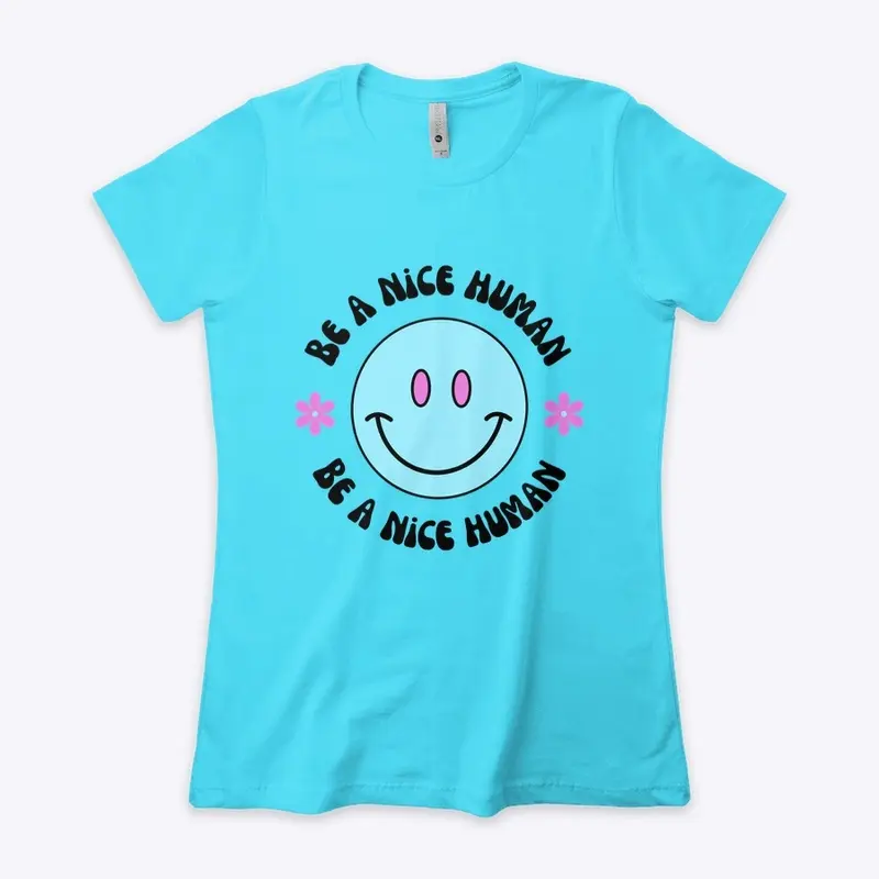 Be a Nice Human Boyfriend Tee